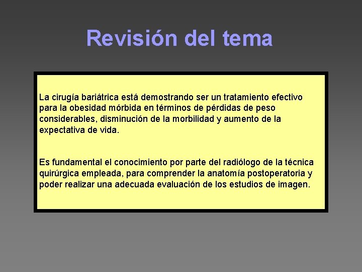 Revisión del tema La cirugía bariátrica está demostrando ser un tratamiento efectivo para la