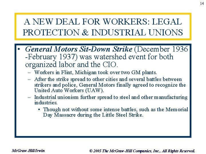 14 A NEW DEAL FOR WORKERS: LEGAL PROTECTION & INDUSTRIAL UNIONS • General Motors