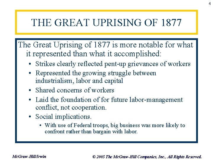 4 THE GREAT UPRISING OF 1877 The Great Uprising of 1877 is more notable
