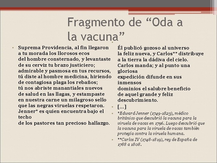 Fragmento de “Oda a la vacuna” • • Suprema Providencia, al fin llegaron a