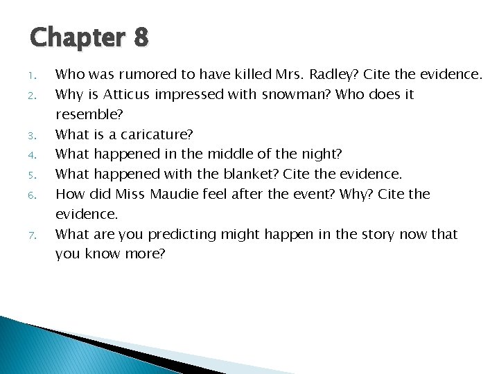 Chapter 8 1. 2. 3. 4. 5. 6. 7. Who was rumored to have