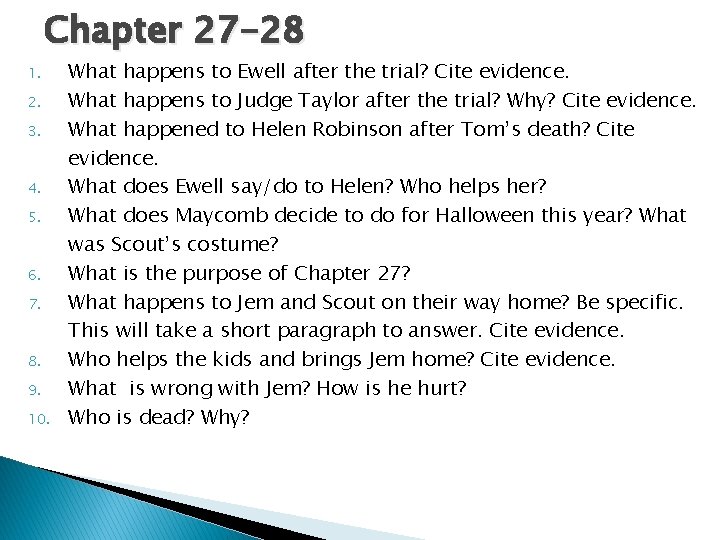 Chapter 27 -28 1. 2. 3. 4. 5. 6. 7. 8. 9. 10. What