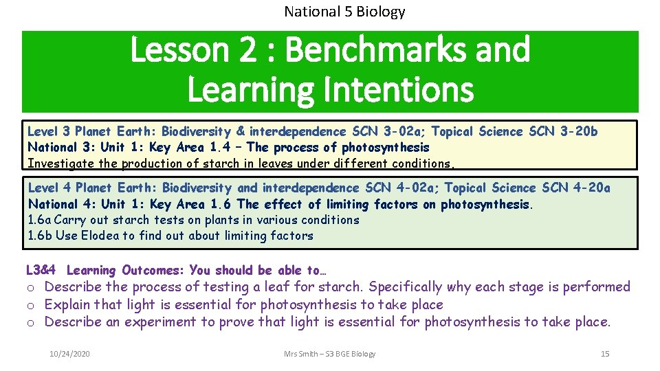 National 5 Biology Lesson 2 : Benchmarks and Learning Intentions Level 3 Planet Earth: