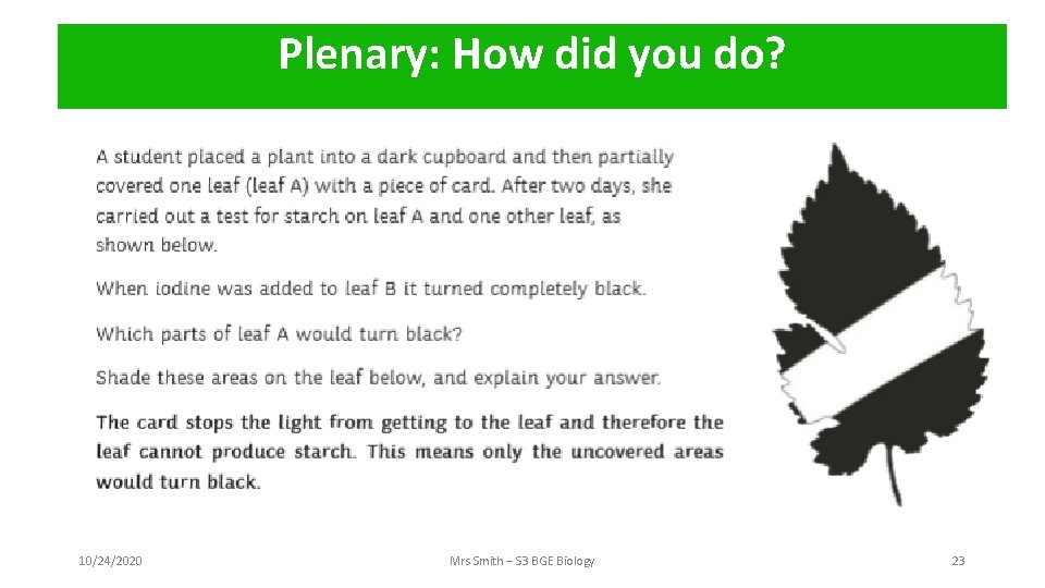 Plenary: How did you do? 10/24/2020 Mrs Smith – S 3 BGE Biology 23