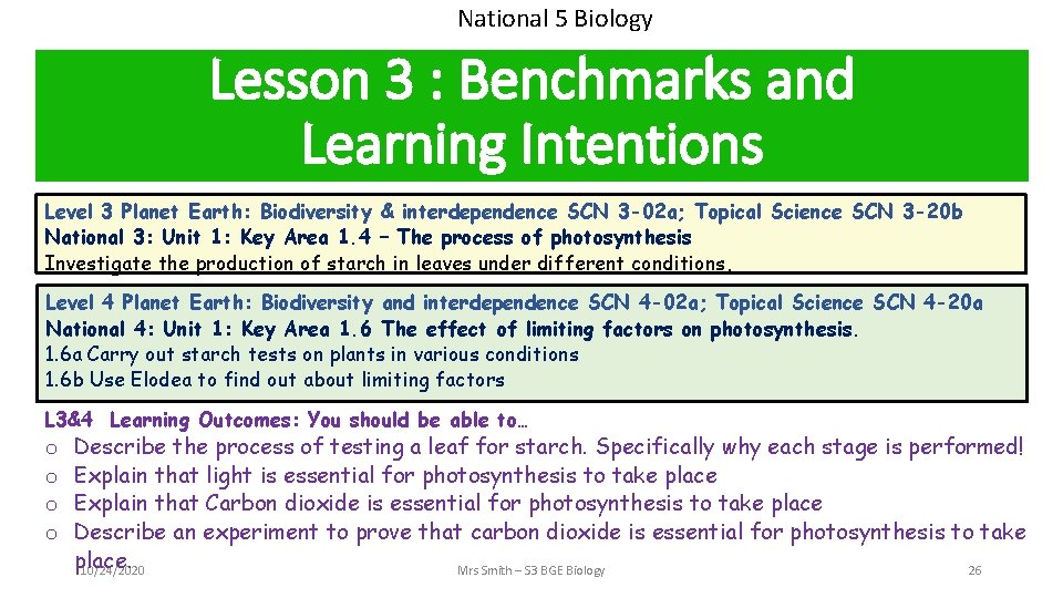 National 5 Biology Lesson 3 : Benchmarks and Learning Intentions Level 3 Planet Earth: