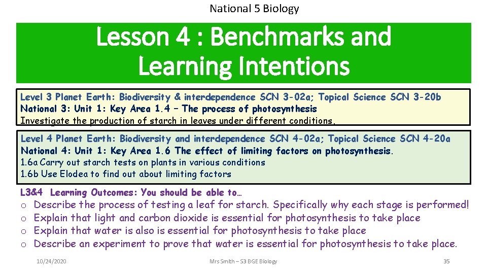 National 5 Biology Lesson 4 : Benchmarks and Learning Intentions Level 3 Planet Earth: