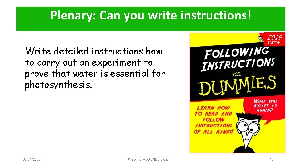 Plenary: Can you write instructions! 2019 Write detailed instructions how to carry out an