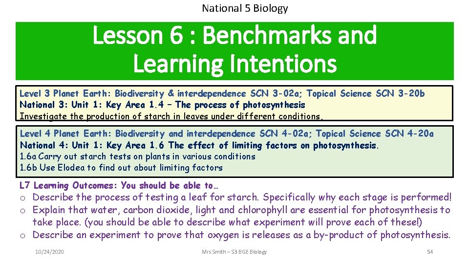 National 5 Biology Lesson 6 : Benchmarks and Learning Intentions Level 3 Planet Earth: