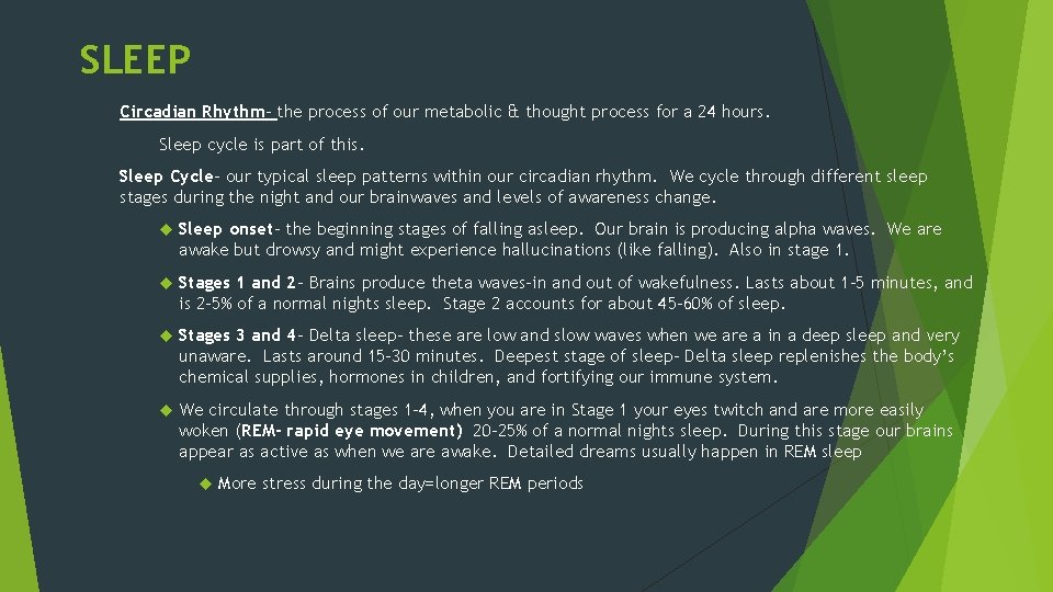 SLEEP Circadian Rhythm- the process of our metabolic & thought process for a 24