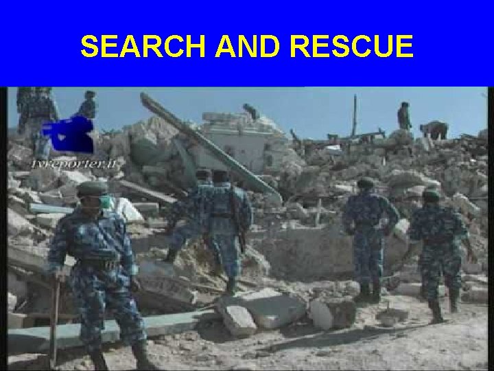SEARCH AND RESCUE 