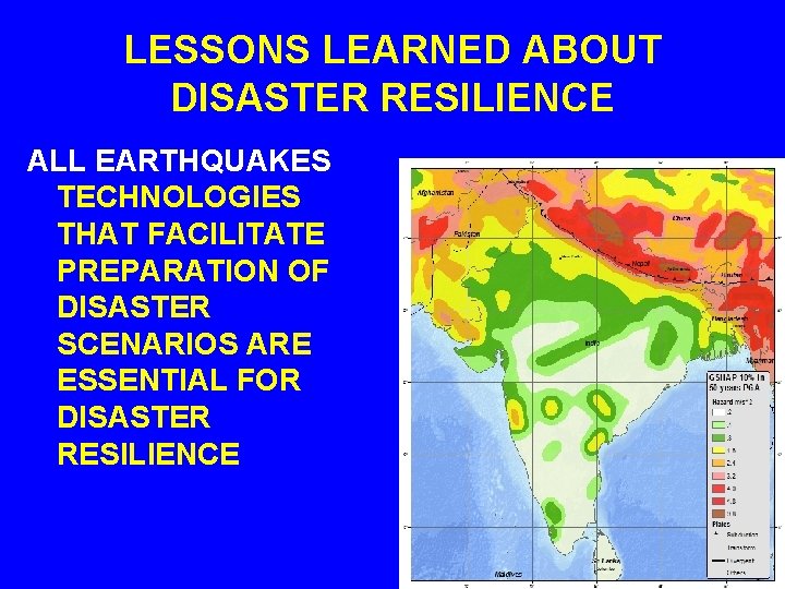 LESSONS LEARNED ABOUT DISASTER RESILIENCE ALL EARTHQUAKES TECHNOLOGIES THAT FACILITATE PREPARATION OF DISASTER SCENARIOS