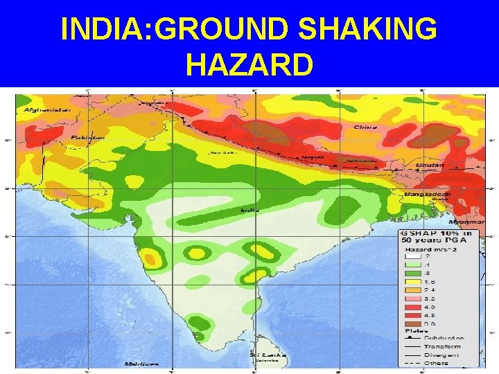 INDIA: GROUND SHAKING HAZARD 