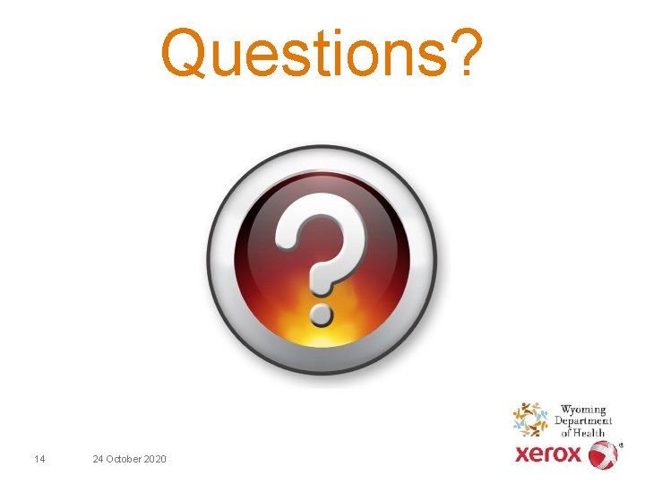 Questions? 14 24 October 2020 