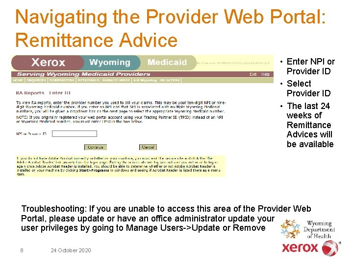 Navigating the Provider Web Portal: Remittance Advice • Enter NPI or Provider ID •