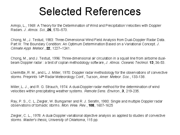 Selected References Armijo, L. , 1969: A Theory for the Determination of Wind and