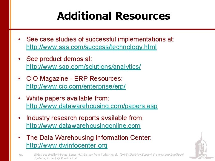 Additional Resources • See case studies of successful implementations at: http: //www. sas. com/success/technology.