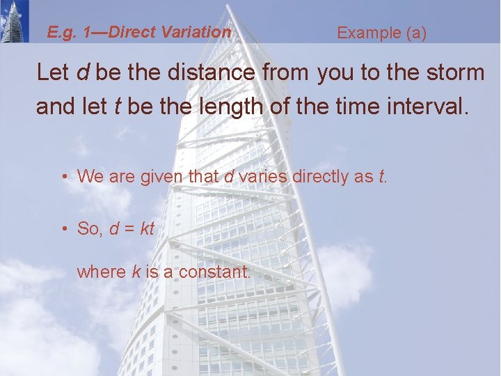 E. g. 1—Direct Variation Example (a) Let d be the distance from you to