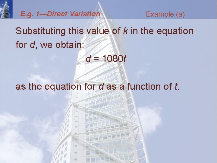 E. g. 1—Direct Variation Example (a) Substituting this value of k in the equation