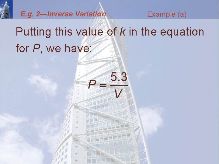 E. g. 2—Inverse Variation Example (a) Putting this value of k in the equation