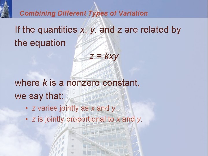 Combining Different Types of Variation If the quantities x, y, and z are related