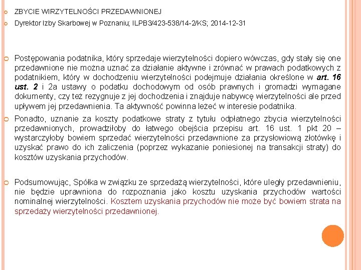  ZBYCIE WIRZYTELNOŚCI PRZEDAWNIONEJ Dyrektor Izby Skarbowej w Poznaniu; ILPB 3/423 -538/14 -2/KS; 2014
