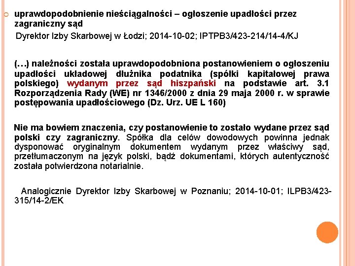 uprawdopodobnienie nieściągalności – ogłoszenie upadłości przez zagraniczny sąd Dyrektor Izby Skarbowej w Łodzi; 2014