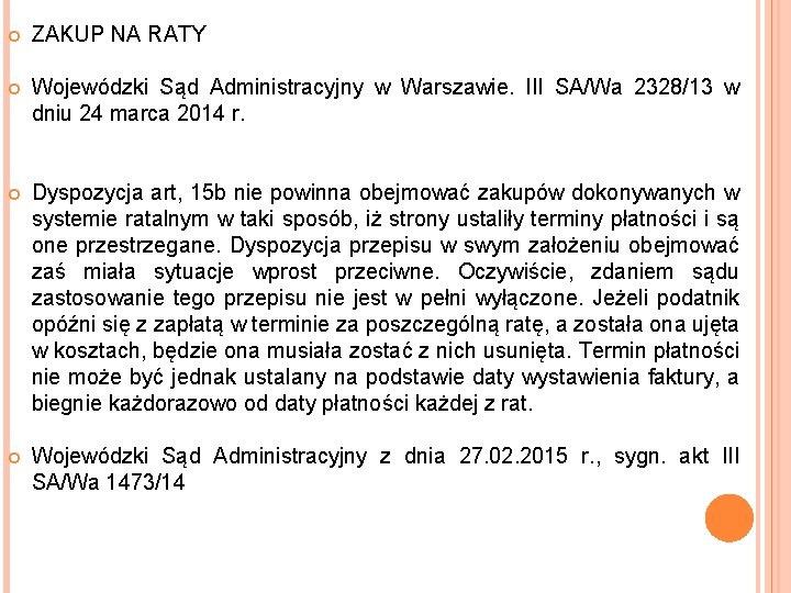  ZAKUP NA RATY Wojewódzki Sąd Administracyjny w Warszawie. III SA/Wa 2328/13 w dniu