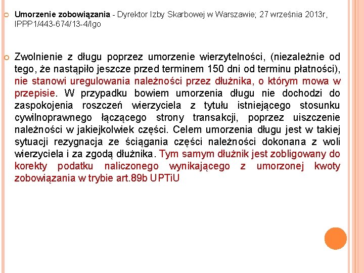  Umorzenie zobowiązania - Dyrektor Izby Skarbowej w Warszawie; 27 września 2013 r, IPPP