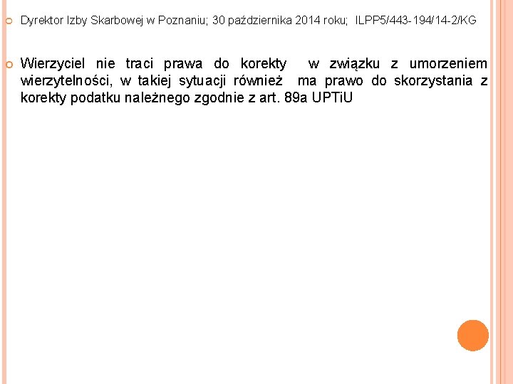 Dyrektor Izby Skarbowej w Poznaniu; 30 października 2014 roku; ILPP 5/443 -194/14 -2/KG