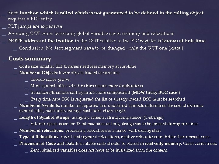 _ Each function which is called which is not guaranteed to be defined in