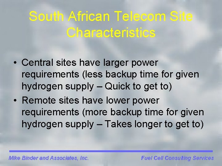 South African Telecom Site Characteristics • Central sites have larger power requirements (less backup