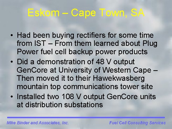 Eskom – Cape Town, SA • Had been buying rectifiers for some time from