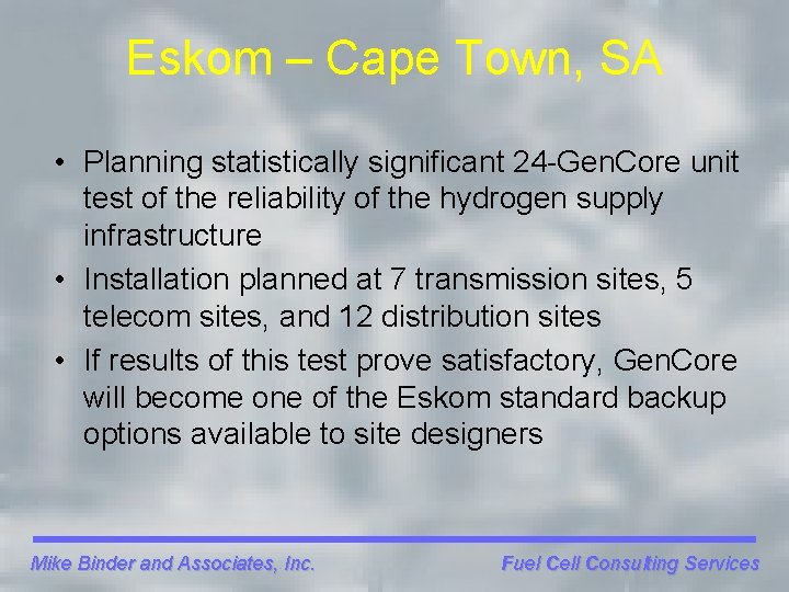 Eskom – Cape Town, SA • Planning statistically significant 24 -Gen. Core unit test