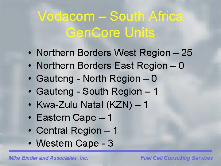 Vodacom – South Africa Gen. Core Units • • Northern Borders West Region –