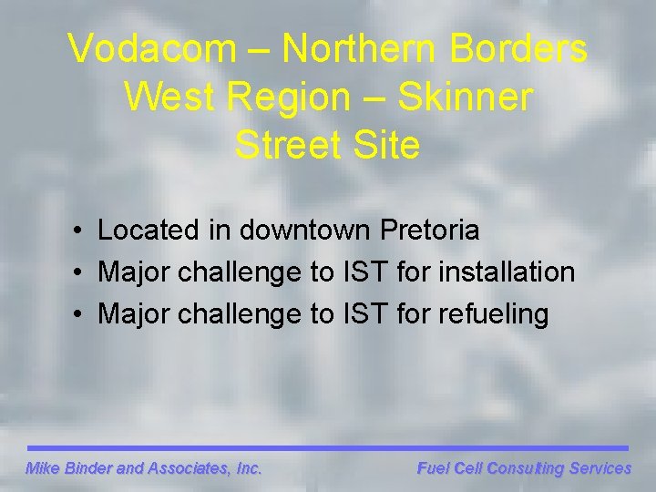 Vodacom – Northern Borders West Region – Skinner Street Site • Located in downtown