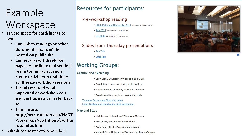 Example Workspace • Private space for participants to work • Can link to readings