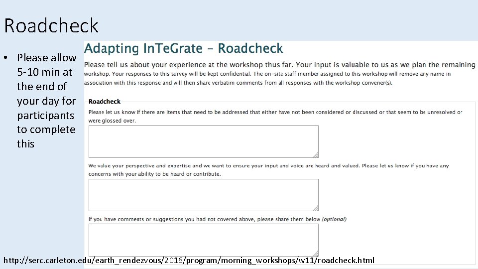 Roadcheck • Please allow 5 -10 min at the end of your day for