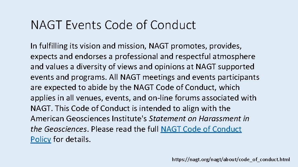 NAGT Events Code of Conduct In fulfilling its vision and mission, NAGT promotes, provides,