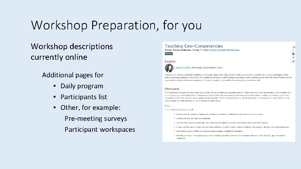 Workshop Preparation, for you Workshop descriptions currently online Additional pages for • Daily program