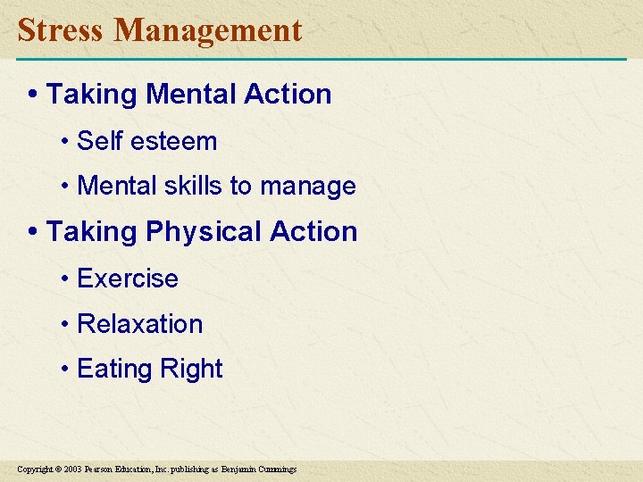 Stress Management • Taking Mental Action • Self esteem • Mental skills to manage