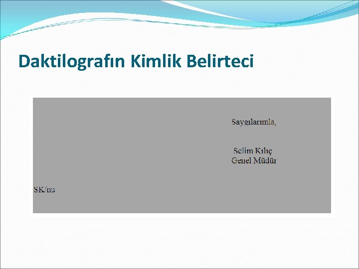 Daktilografın Kimlik Belirteci 