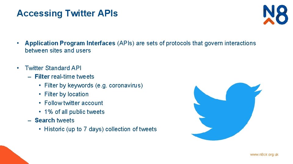 Accessing Twitter APIs • Application Program Interfaces (APIs) are sets of protocols that govern