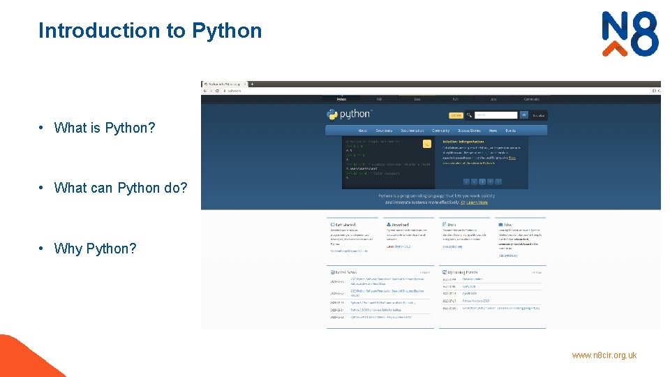 Introduction to Python • What is Python? • What can Python do? • Why