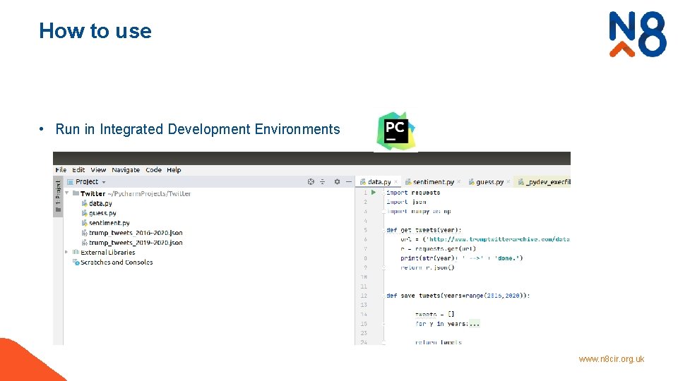 How to use • Run in Integrated Development Environments www. n 8 cir. org.