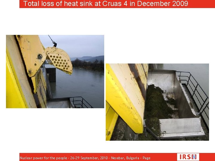 Total loss of heat sink at Cruas 4 in December 2009 Nuclear power for