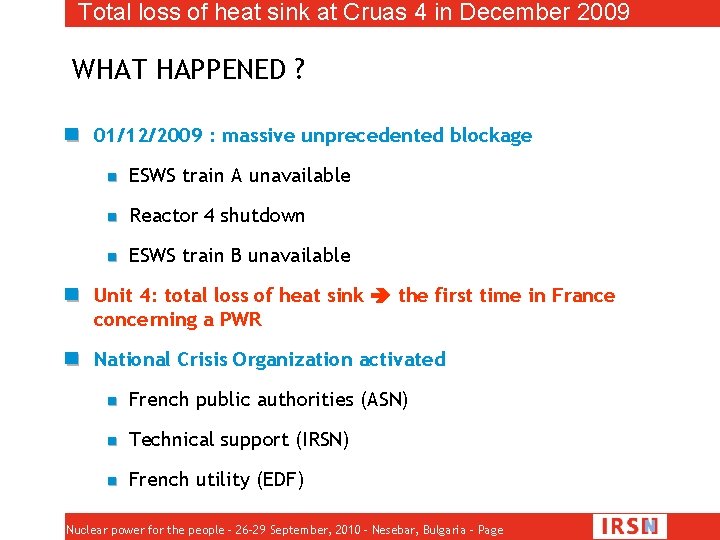 Total loss of heat sink at Cruas 4 in December 2009 WHAT HAPPENED ?