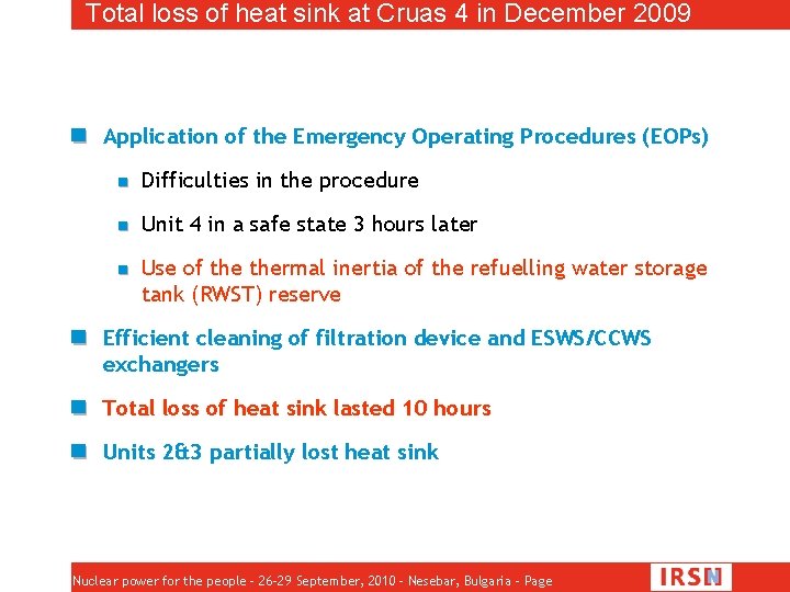 Total loss of heat sink at Cruas 4 in December 2009 Application of the