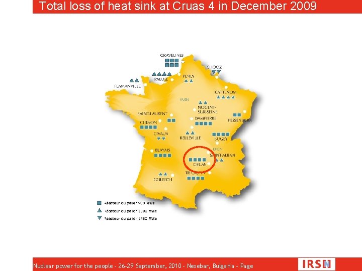 Total loss of heat sink at Cruas 4 in December 2009 Nuclear power for