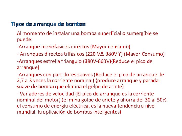 Tipos de arranque de bombas Al momento de instalar una bomba superficial o sumergible
