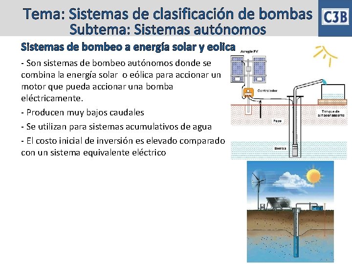 Tema: Sistemas de clasificación de bombas Subtema: Sistemas autónomos Sistemas de bombeo a energía